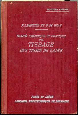 Traité Théorique et Pratique de Tissage des Tissus de Laine